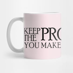 Keep The Promises You Make To Yourself Mug